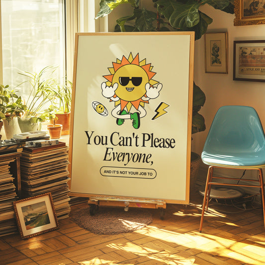 Vintage inspirational poster with the quote &quot;You Can&#39;t Please Everyone&quot; featuring a happy sun character with sunglasses. Retro inspirational poster with the quote &quot;You Can&#39;t Please Everyone&quot; featuring a sun character with sunglasses expression.