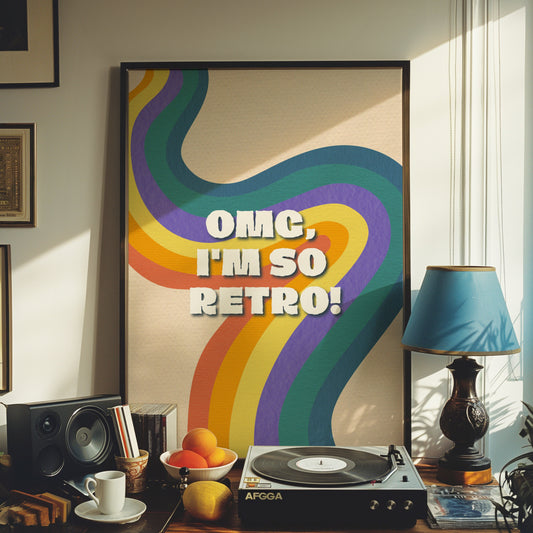 Retro-style poster with vibrant rainbow swirls and the text "OMG, I'm So Retro!" in bold letters. Vintage poster featuring bold rainbow swirls and the text "OMG, I'm So Retro!" in a retro font.