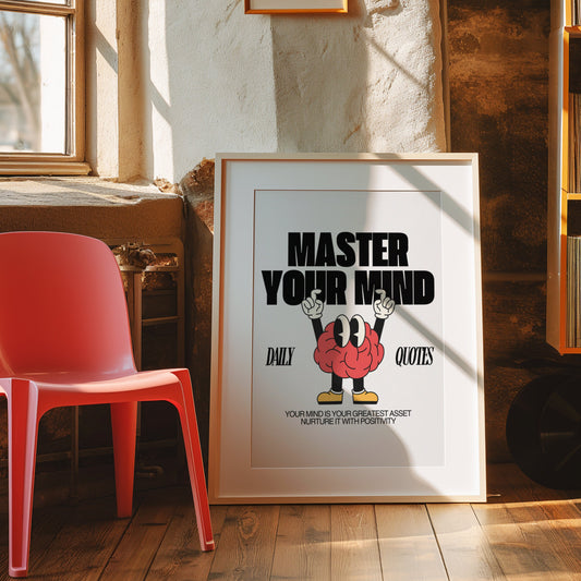 A motivational art print with the phrase &quot;Master Your Mind&quot; featuring a cartoon brain character and inspiring message.