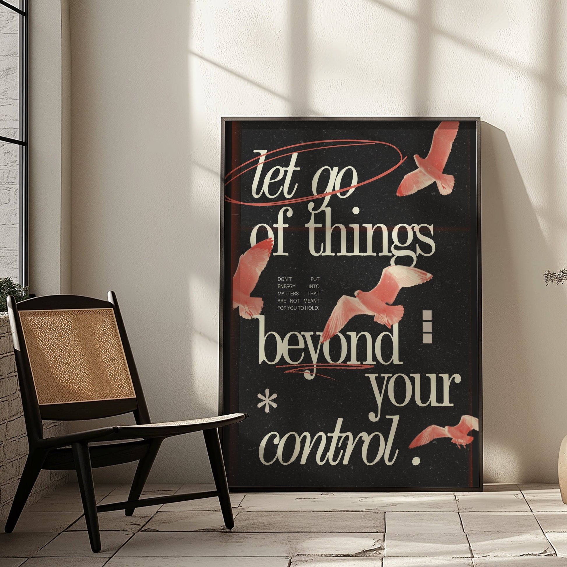 A motivational poster with a black background featuring pink birds and the phrase &quot;Let Go of Things Beyond Your Control&quot; in elegant text.